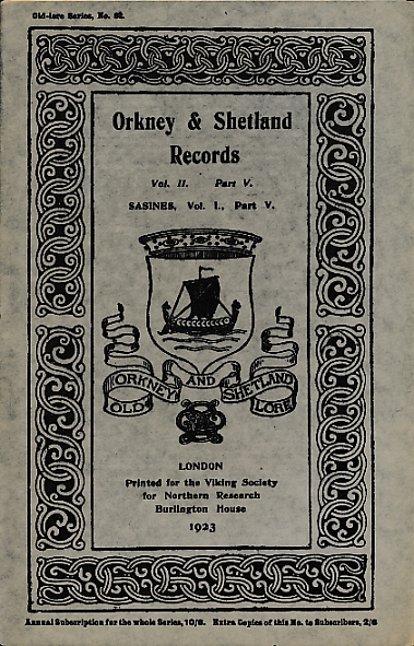 Orkney and Shetland Records and Sasines. Volume II Part V. 1923. Old Lore Series 62.