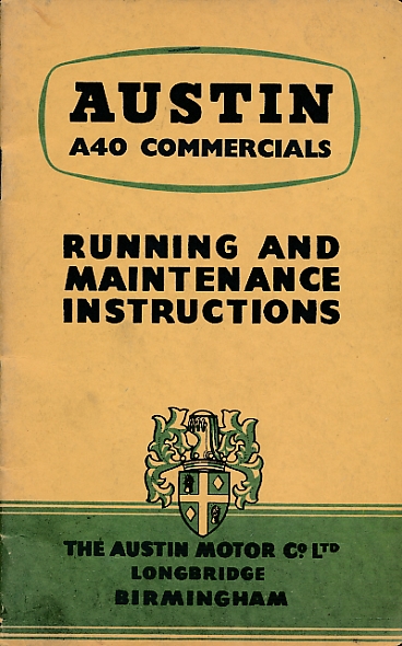 Austin A40 Commercials. Running and Maintenance Instructions.