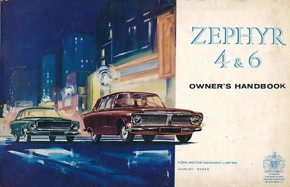The Ford Zepyr 4 & 6 Owner's Handbook