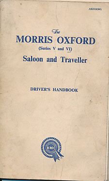 The Morris Oxford (Series V and VI). Saloon and Traveller. Driver's Handbook. AKD1030G.