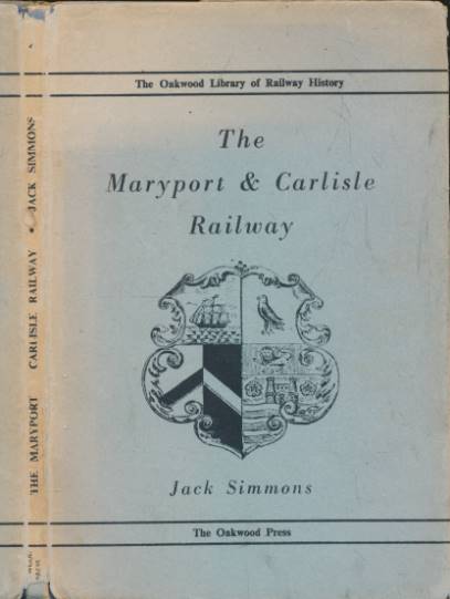 The Maryport & Carlisle Railway. Railway History No. 4.