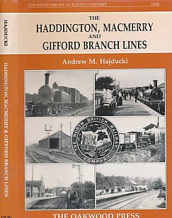 The Haddington, MacMerry and Gifford Branch Lines.  Oakwood Library of Railway History No OL90.