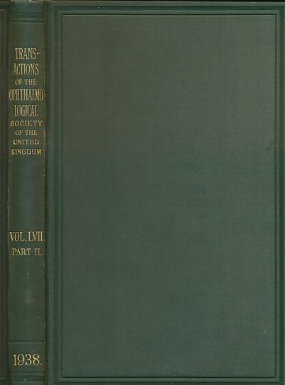 Transactions of the Ophthalmological Society of the United Kingdom. Volume LVII (57) Part II. Session 1937.