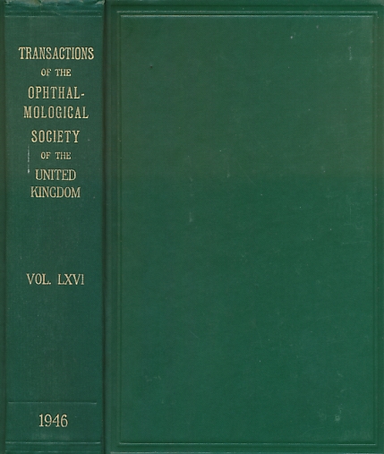 Transactions of the Ophthalmological Society of the United Kingdom. Volume LXVI (66). Session 1946.