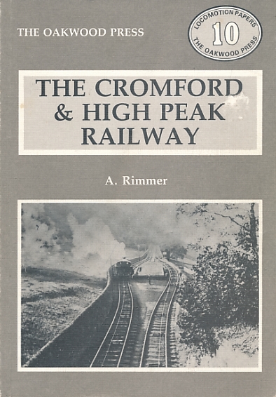 The Cromford & High Peak Railway. Locomotion Papers No 10. 1985.