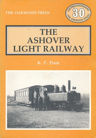 The Ashover Light Railway. Locomotion Papers No 30.
