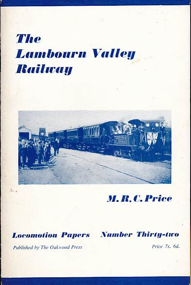 The Lambourn Valley Railway. Locomotion Papers No 32.