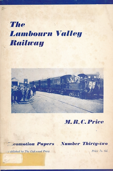 The Lambourn Valley Railway. Locomotion Papers No 32.