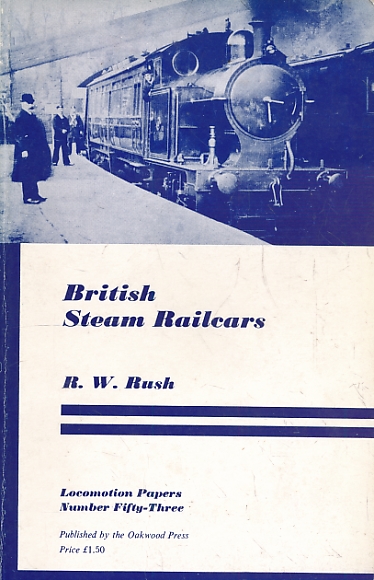 British Steam Railcars. Locomotion Papers No 53.