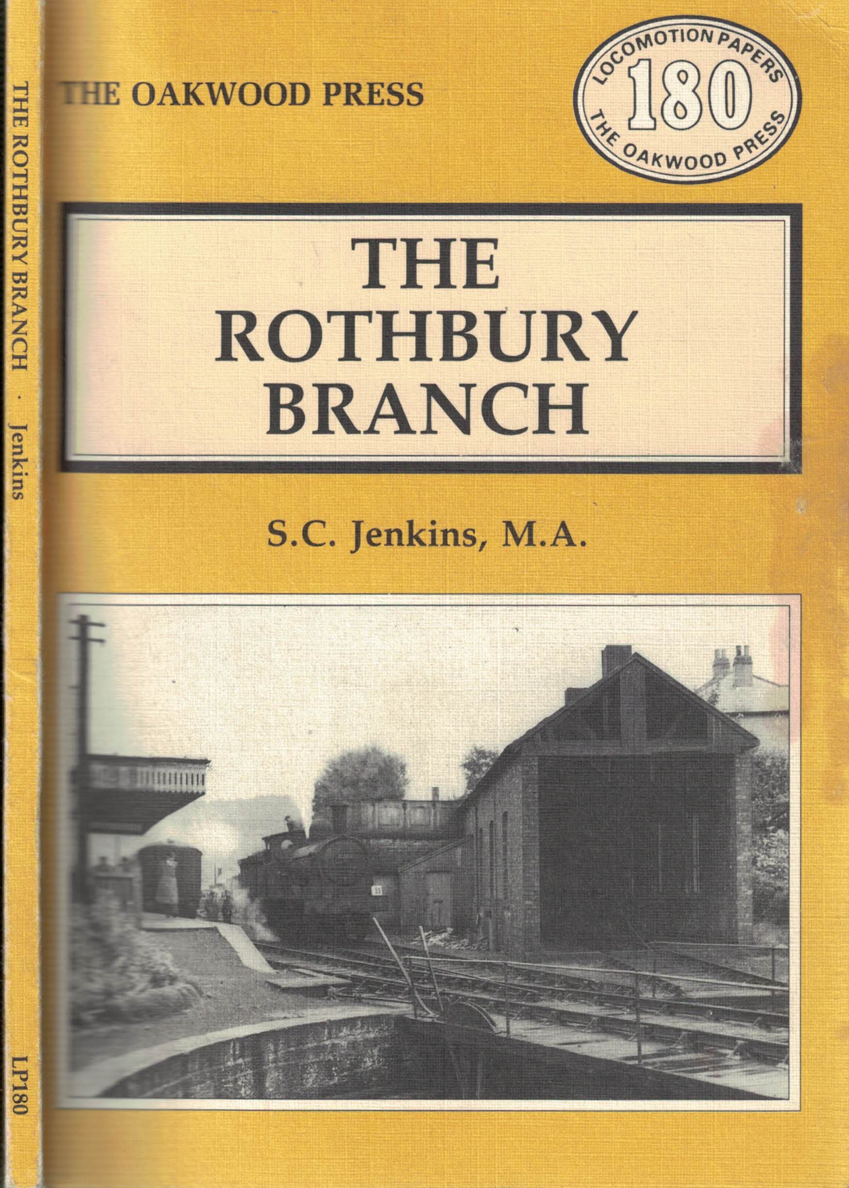 The Rothbury Branch. Oakwood Locomotion Papers No 180.