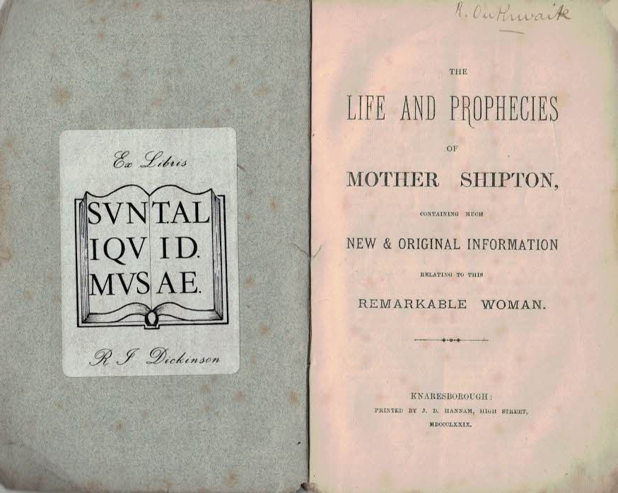 The Life and Prophecies of Mother Shipton, Containing Much New and Original Information Relating to this Remarkable Woman.