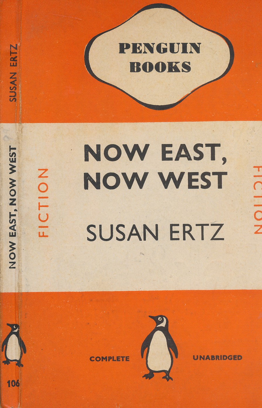Now East, Now West. Penguin Fiction No 106