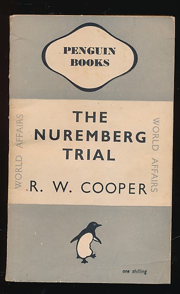 The Nuremberg Trial. Penguin World Affairs No 0598.