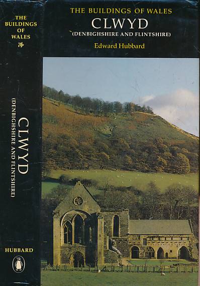 HUBBARD, EDWARD - Clwyd [Denbighshire and Flintshire]. The Buildings of Wales