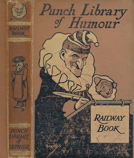 Railway Book. The Punch Library of Humour. Volume 1.