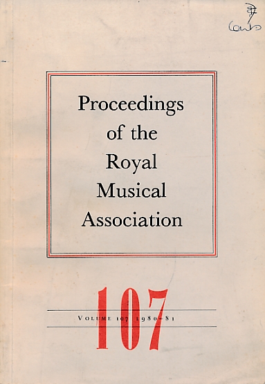 Proceedings of The Royal Musical Association. Volume 107, 1980-1981.