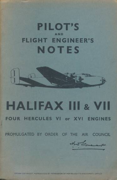 Pilot's and Flight Engineer's Notes. Halifax III & VII