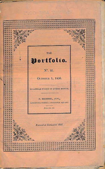 The Portfolio; A Collection of State Papers and Other Documents and Correspondence. Volume I, No I.