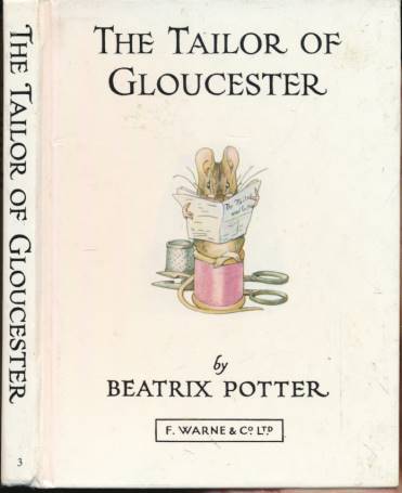 POTTER, BEATRIX - The Tailor of Gloucester. 1983