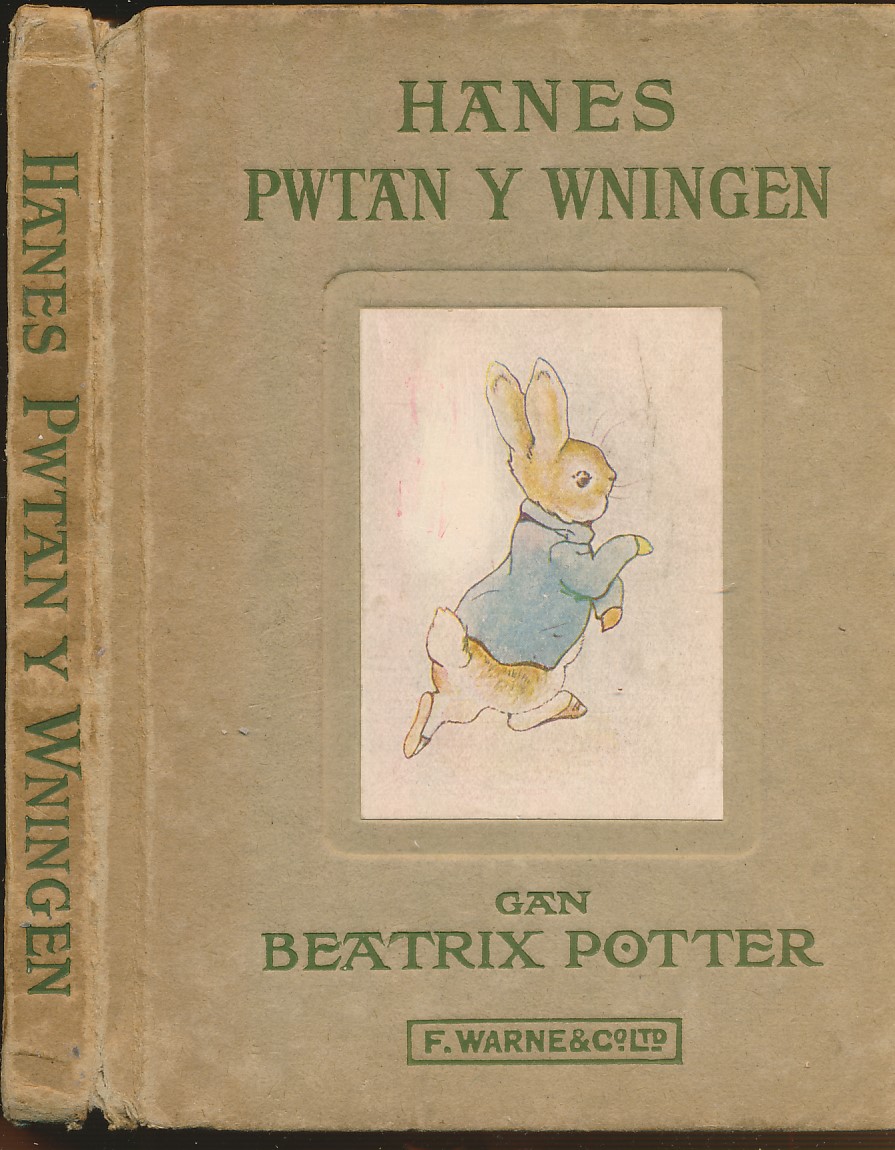 Hanes Pwtan Y Wningen. [The Tale of Peter Rabbit]. Welsh Edition