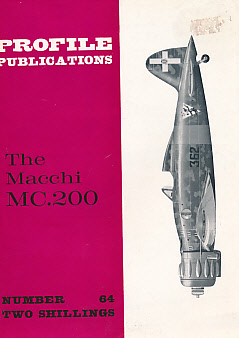 The Macchi MC.200. Profile Publications Number 58.