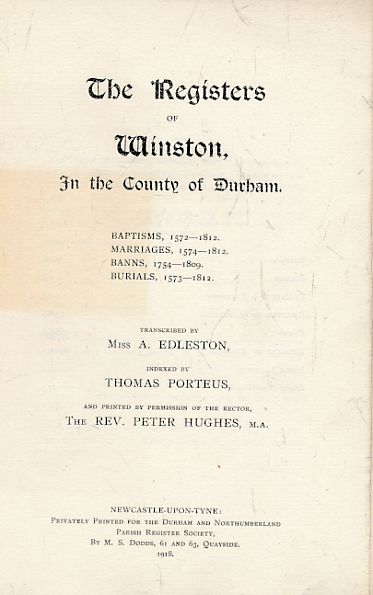 The Registers of Winston in the County of Durham. Durham and Northumberland Parish Register Society. Volume XXXV.