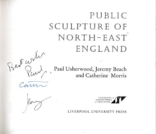 Public Sculpture of North-East England. Signed copy.