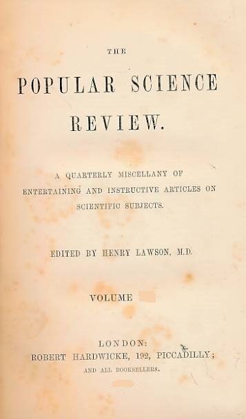 The Popular Science Review. Volume VIII. 1869.