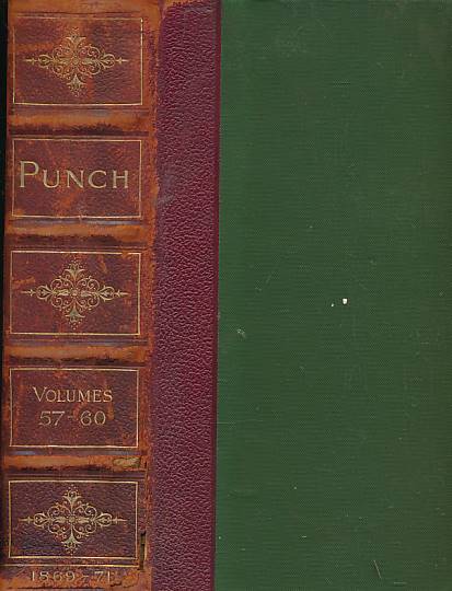 LEMON, MARK; BROOKS, CHARLES WILLIAM SHIRLEY [EDS.] - Punch, or the London Charivari. July 1869 - June 1871. Volumes 57, 58, 59 & 60