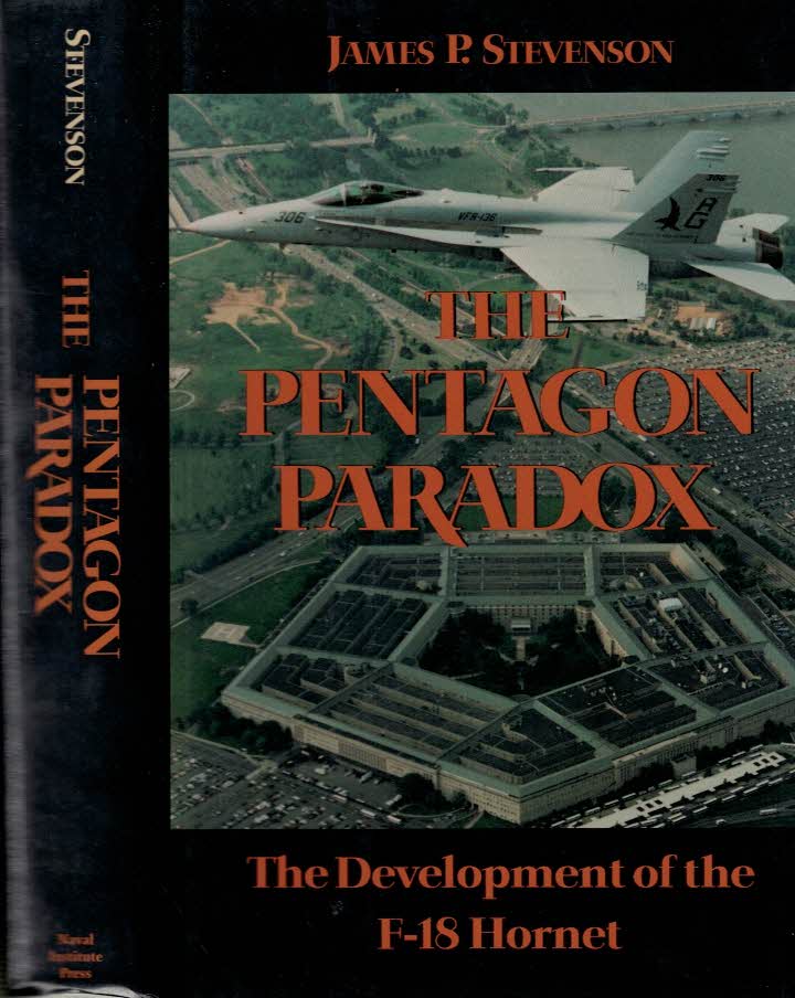 The Pentagon Paradox. The Development of the F-18 Hornet.