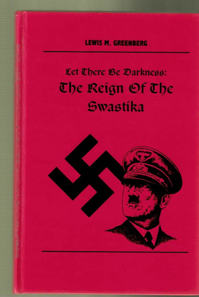 Let There Be Darkness: The Reign of the Swastika [The Osiris Series Volume I]