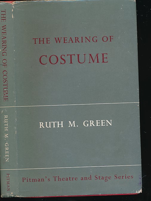 The Wearing of Costume. The Changing Techniques of Wearing Clothes and How To Move in Them. From Roman Britain to the Second World War.