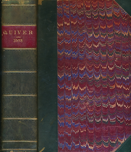 The Quiver: An Illustrated Magazine. Volume XXXVIII. 1903.