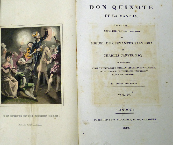 Don Quixote de La Mancha Translated from the Original Spanish of Miguel de Cervantes Saavedra by Charles Jarvis Esq. 4 volume set. Stockdale Edition.