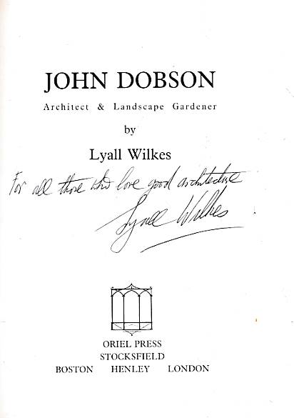 John Dobson. Architect and Landscape Gardener