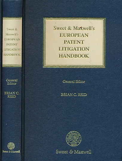 Sweet & Maxwell's European Patent Litigation Handbook