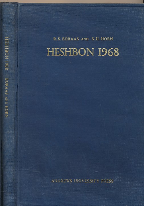 Heshbon 1968. The First Campaign at Tell Hesban