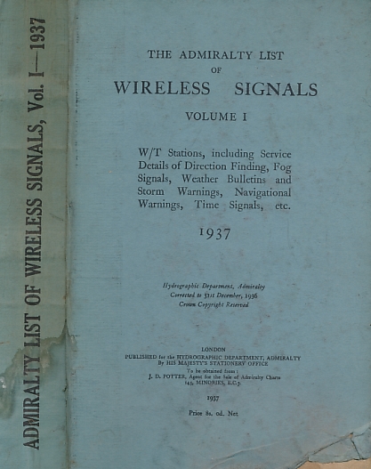 The Admiralty List of Wireless Signals. 1937. Volume 1.