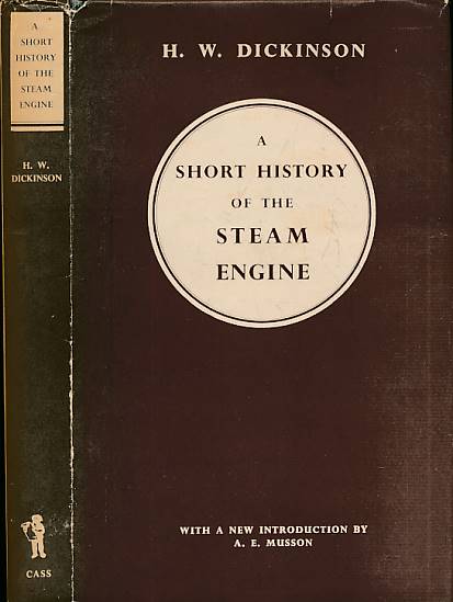 DICKINSON, H W - A Short History of the Steam Engine