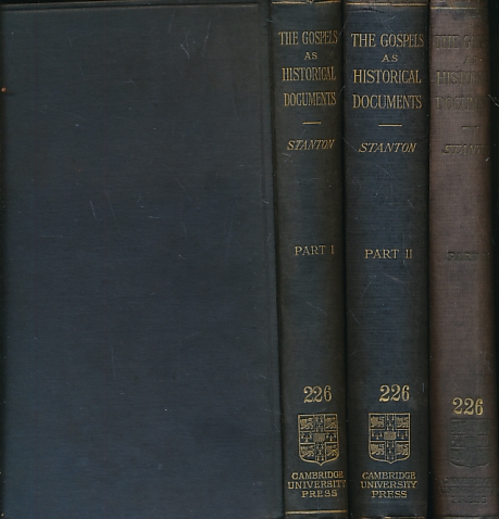STANTON, VINCENT HENRY - The Gospels As Historical Documents. 3 Volume Set