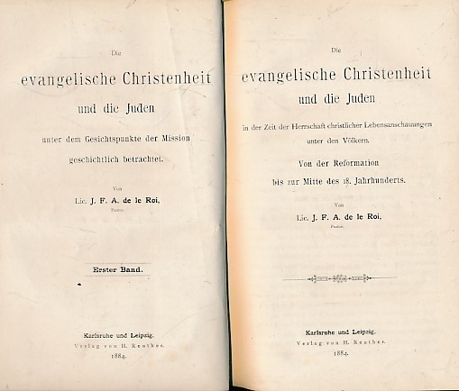 Die Evangelische Christenheit Und Die Juden: Von der Reformation bis zur Mitte des 18. Jahrhunderts Volume I