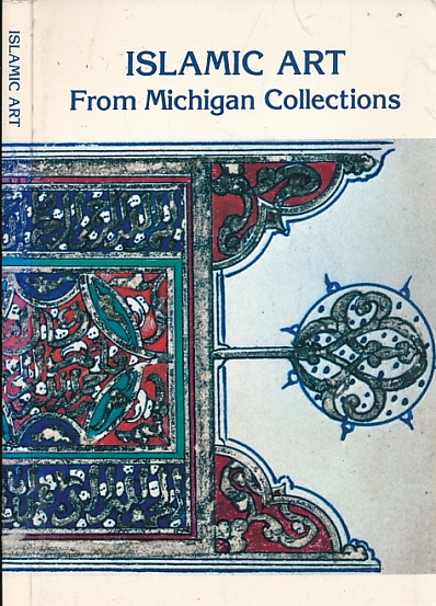 Islamic Art from Michigan Collections