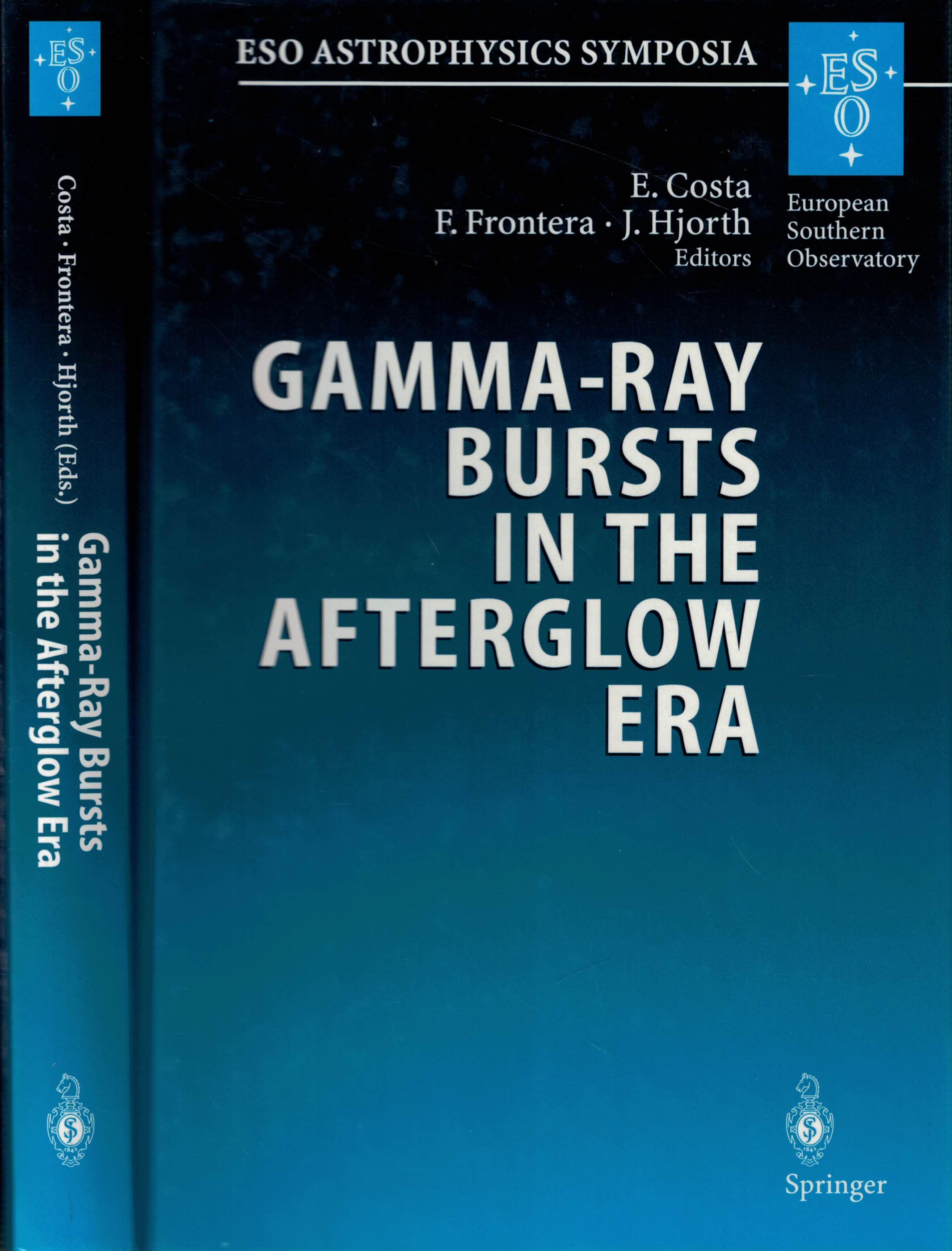 Gamma-Ray Bursts in the Afterglow Era. Proceedings of the International Workshop Held in Rome, Italy, 17-20 October 2000.