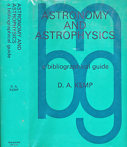 Astronomy and Astrophysics: A Bibliographical Guide.