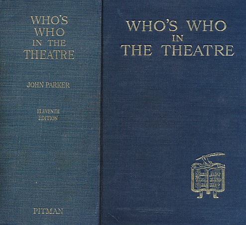 PARKER, JOHN [ED.] - Who's Who in the Theatre