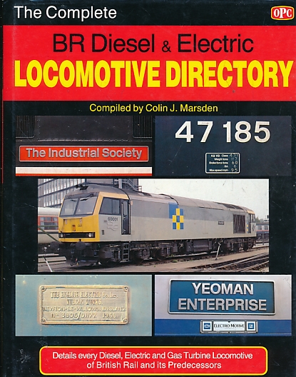 The Complete BR Diesel & Electric Locomotive Directory