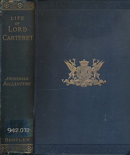 Lord Carteret: A Political Biography 1690 - 1763