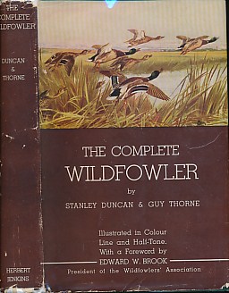 The Complete Wildfowler [Ashore and Afloat]