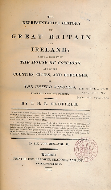 The Representative History of Great Britain and Ireland: Being a History of the House of Commons and of the Counties, Cities, and Boroughs of the United Kingdom from the Earliest Period. Volume I. Part II: History of the Counties, Cities and Boroughs.