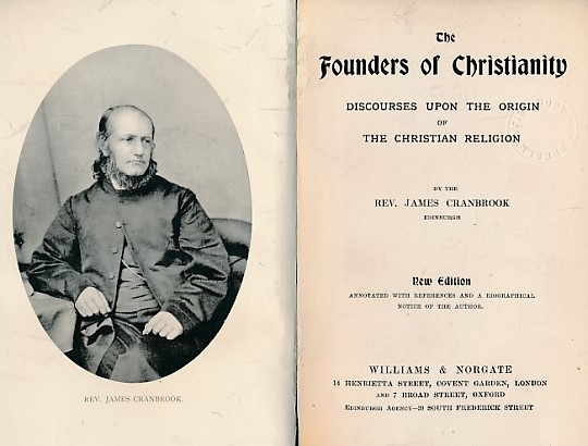 The Founders of Christianity: Discourses upon the Origin of the Christian Religion.
